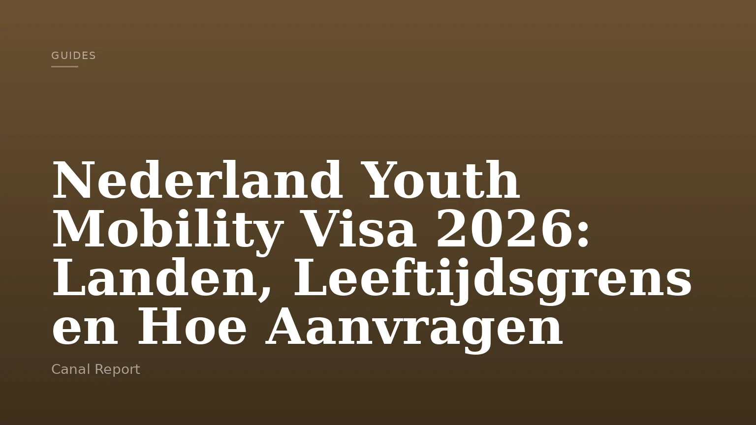 Nederland Youth Mobility Visa 2026: Landen, Leeftijdsgrens en Hoe Aanvragen