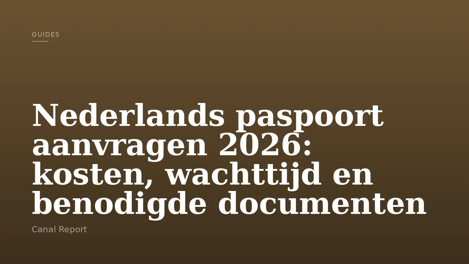 Nederlands paspoort aanvragen 2026: kosten, wachttijd en benodigde documenten
