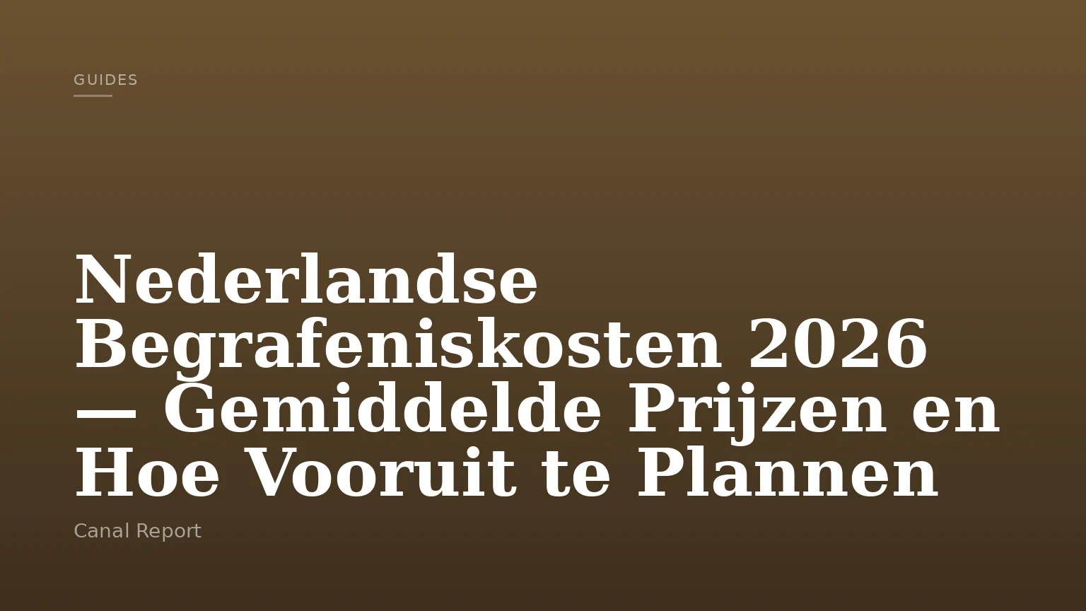 Nederlandse Begrafeniskosten 2026 — Gemiddelde Prijzen en Hoe Vooruit te Plannen