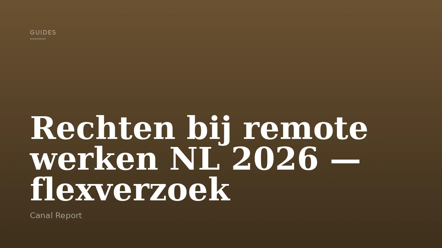 Rechten bij remote werken NL 2026 — flexverzoek