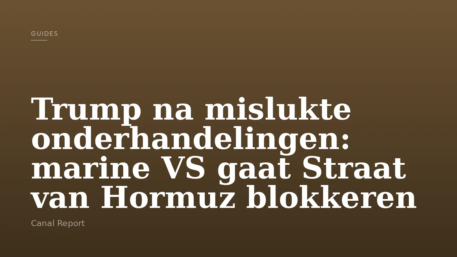 Trump na mislukte onderhandelingen: marine VS gaat Straat van Hormuz blokkeren