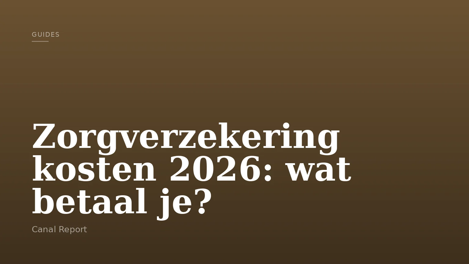 Zorgverzekering kosten 2026: wat betaal je?