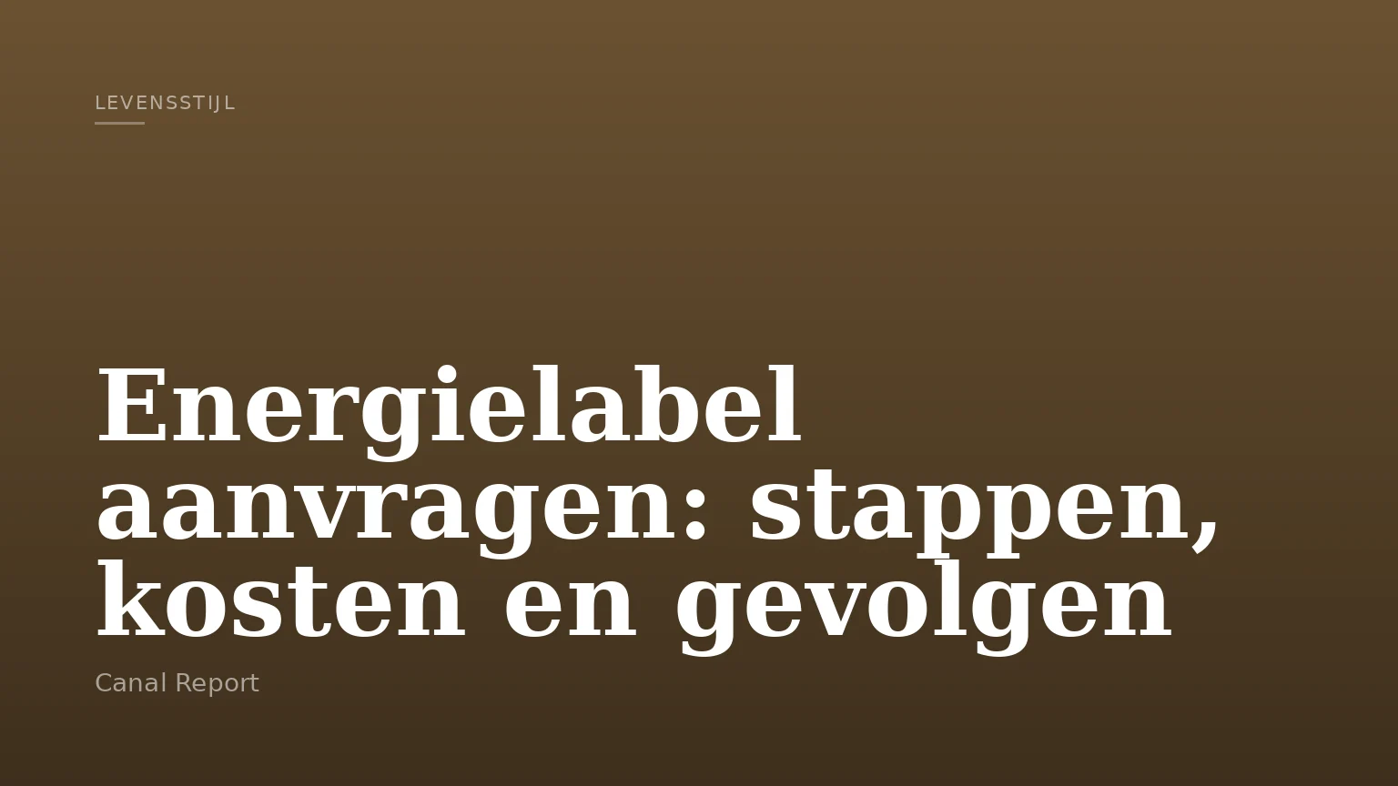 Energielabel aanvragen: stappen, kosten en gevolgen