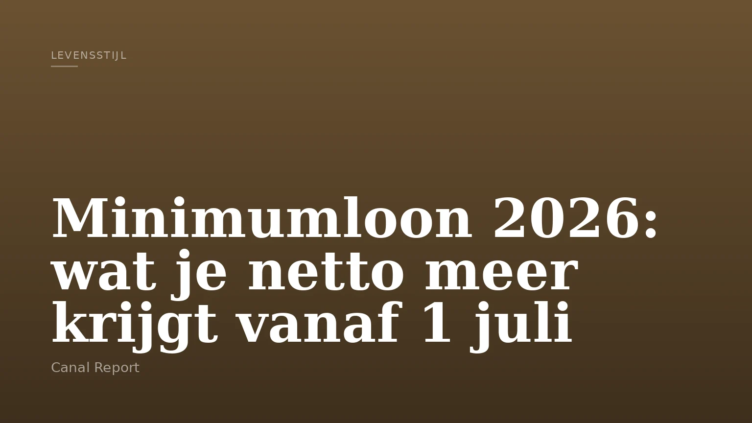 Minimumloon 2026: wat je netto meer krijgt vanaf 1 juli