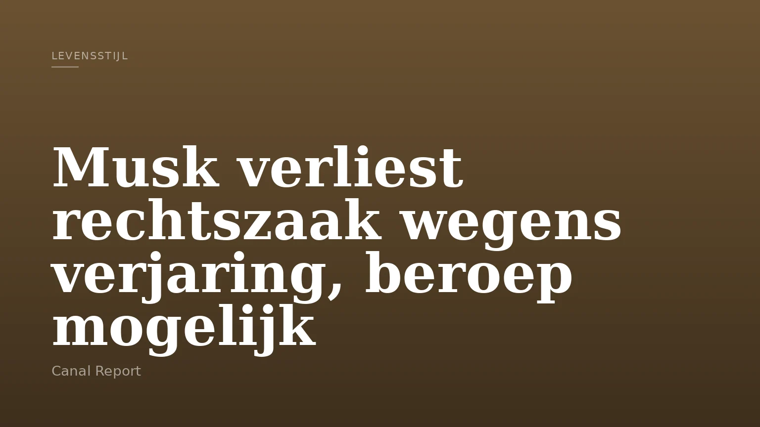 Musk verliest rechtszaak wegens verjaring, beroep mogelijk