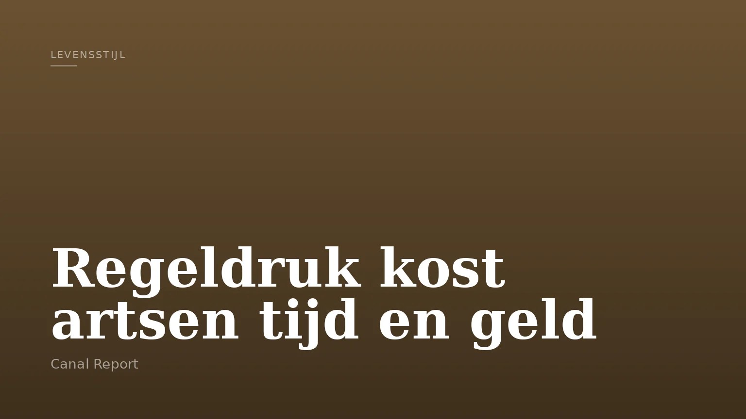 Regeldruk kost artsen tijd en geld