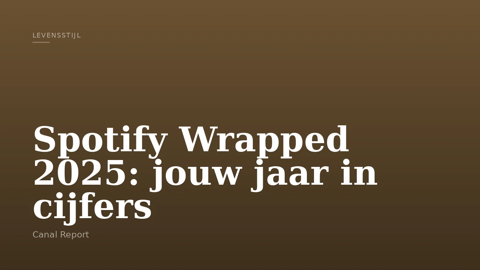 Spotify Wrapped 2025: jouw jaar in cijfers