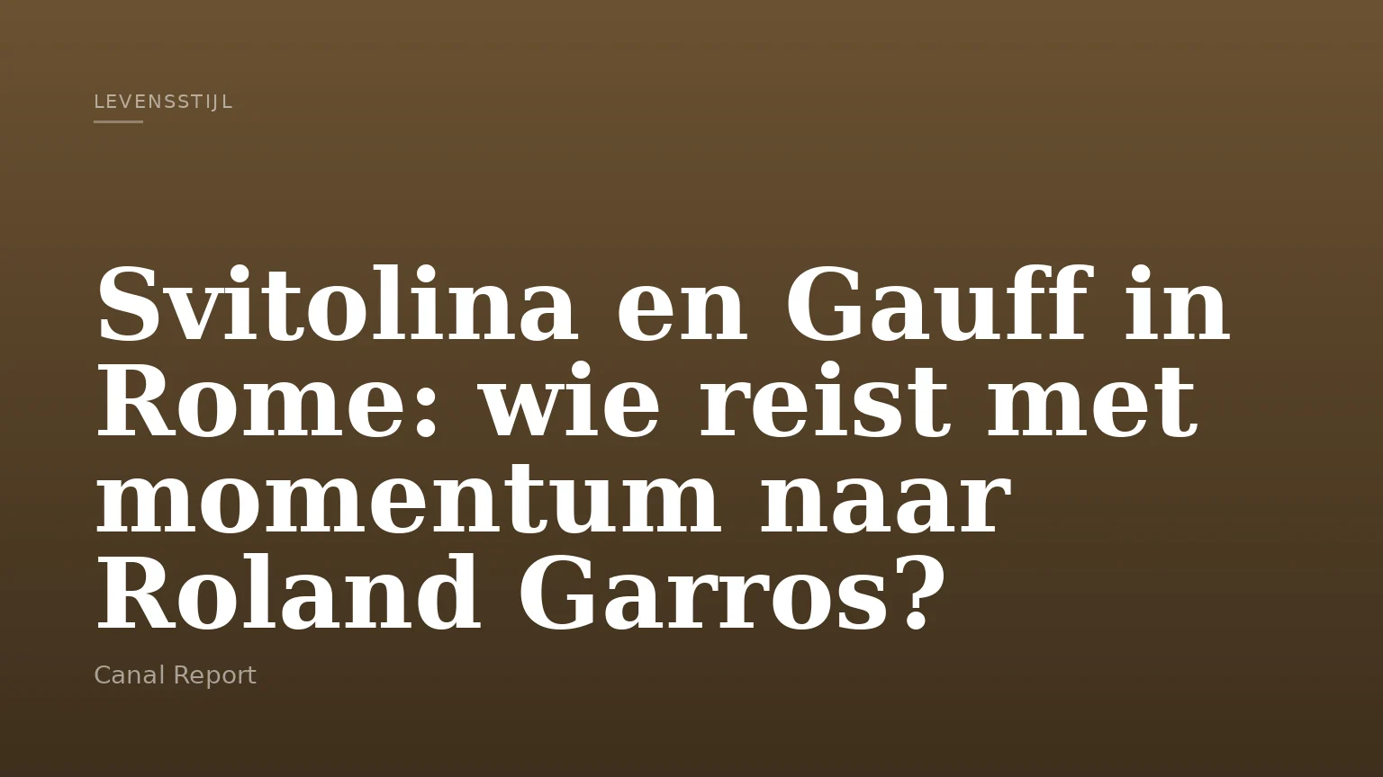 Svitolina en Gauff in Rome: wie reist met momentum naar Roland Garros?