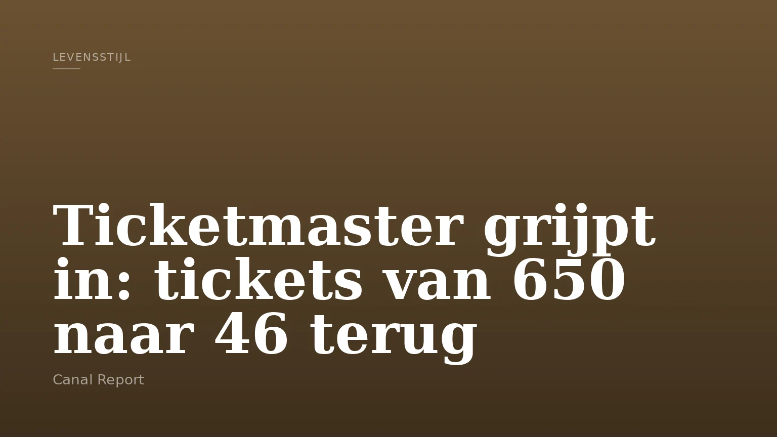 Ticketmaster grijpt in: tickets van 650 naar 46 terug