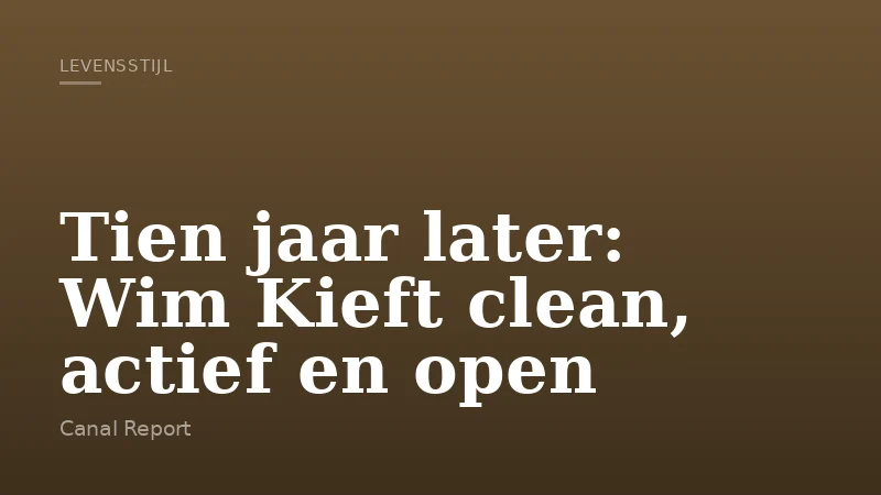 Tien jaar later: Wim Kieft clean, actief en open