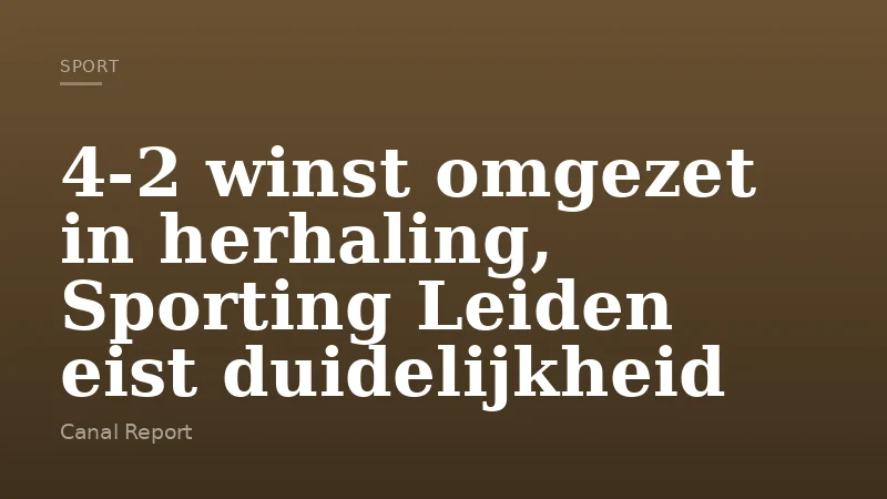4-2 winst omgezet in herhaling, Sporting Leiden eist duidelijkheid