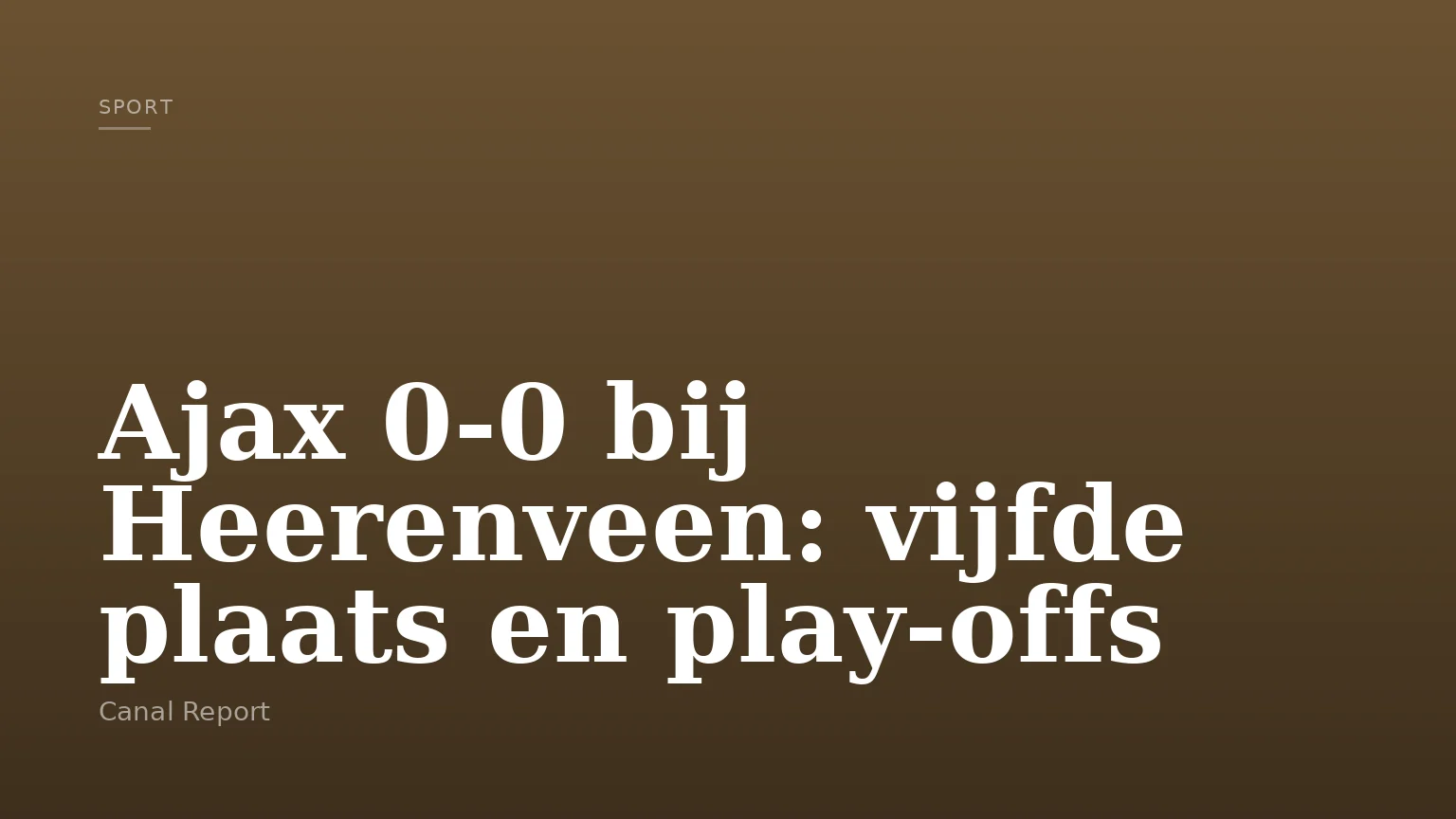 Ajax 0-0 bij Heerenveen: vijfde plaats en play-offs