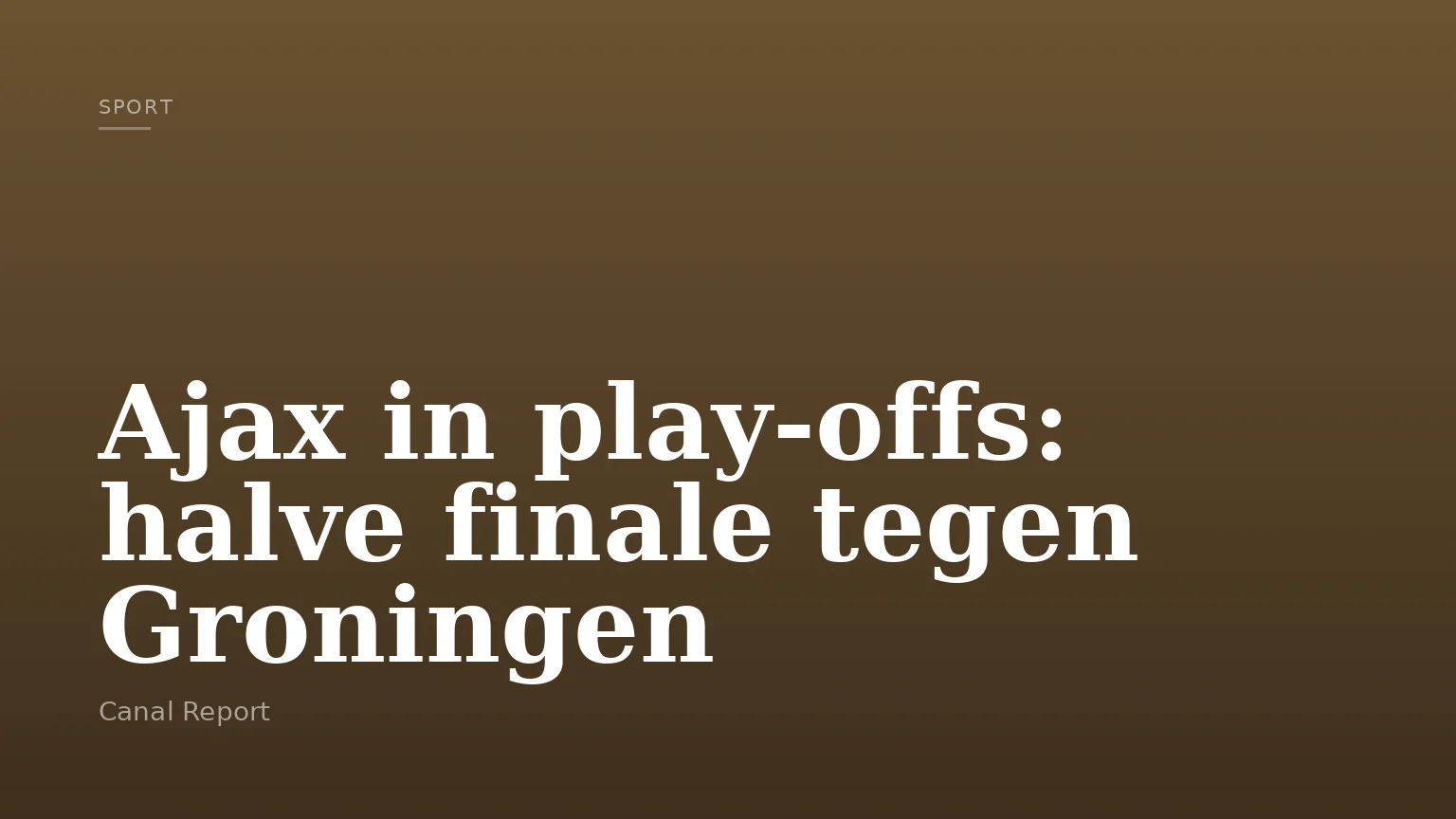 Ajax in play-offs: halve finale tegen Groningen