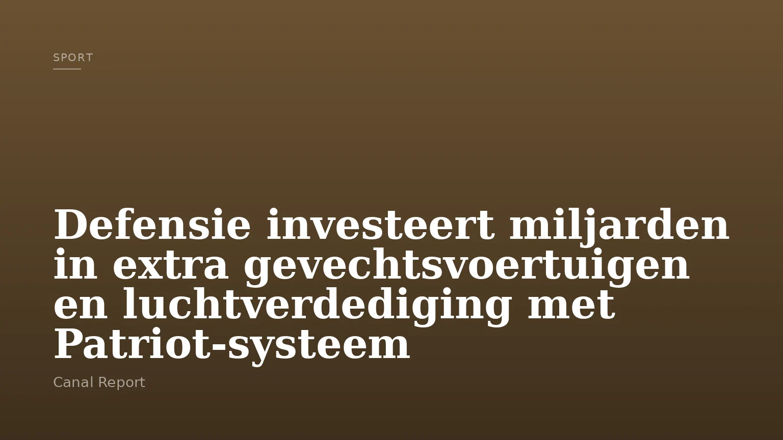 Defensie investeert miljarden in extra gevechtsvoertuigen en luchtverdediging met Patriot-systeem