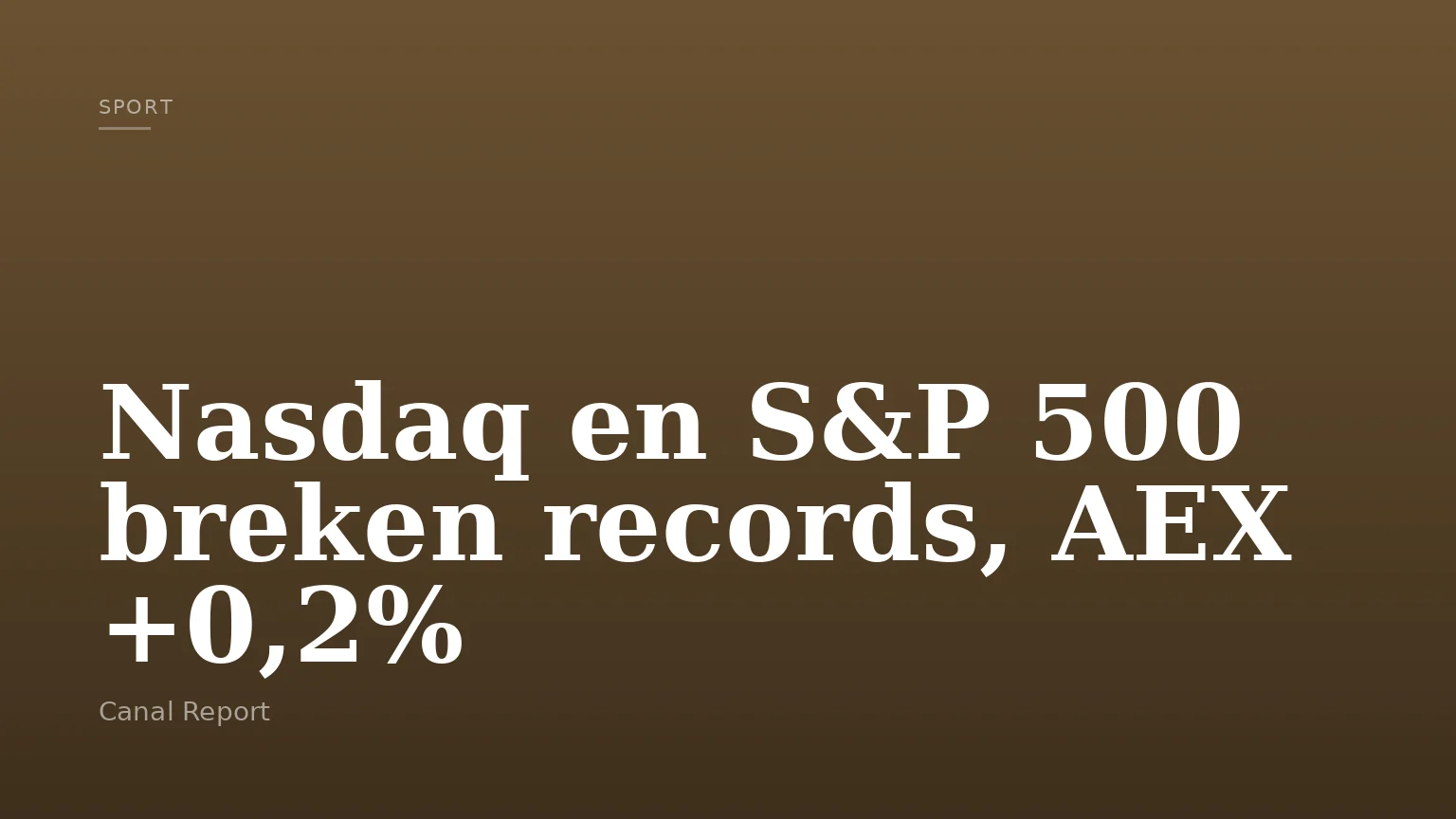 Nasdaq en S&P 500 breken records, AEX +0,2%