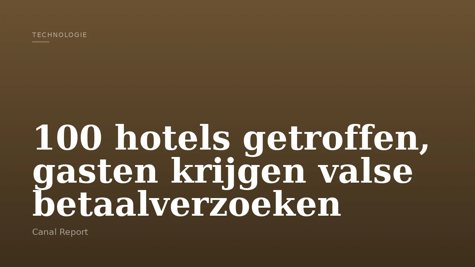 100 hotels getroffen, gasten krijgen valse betaalverzoeken