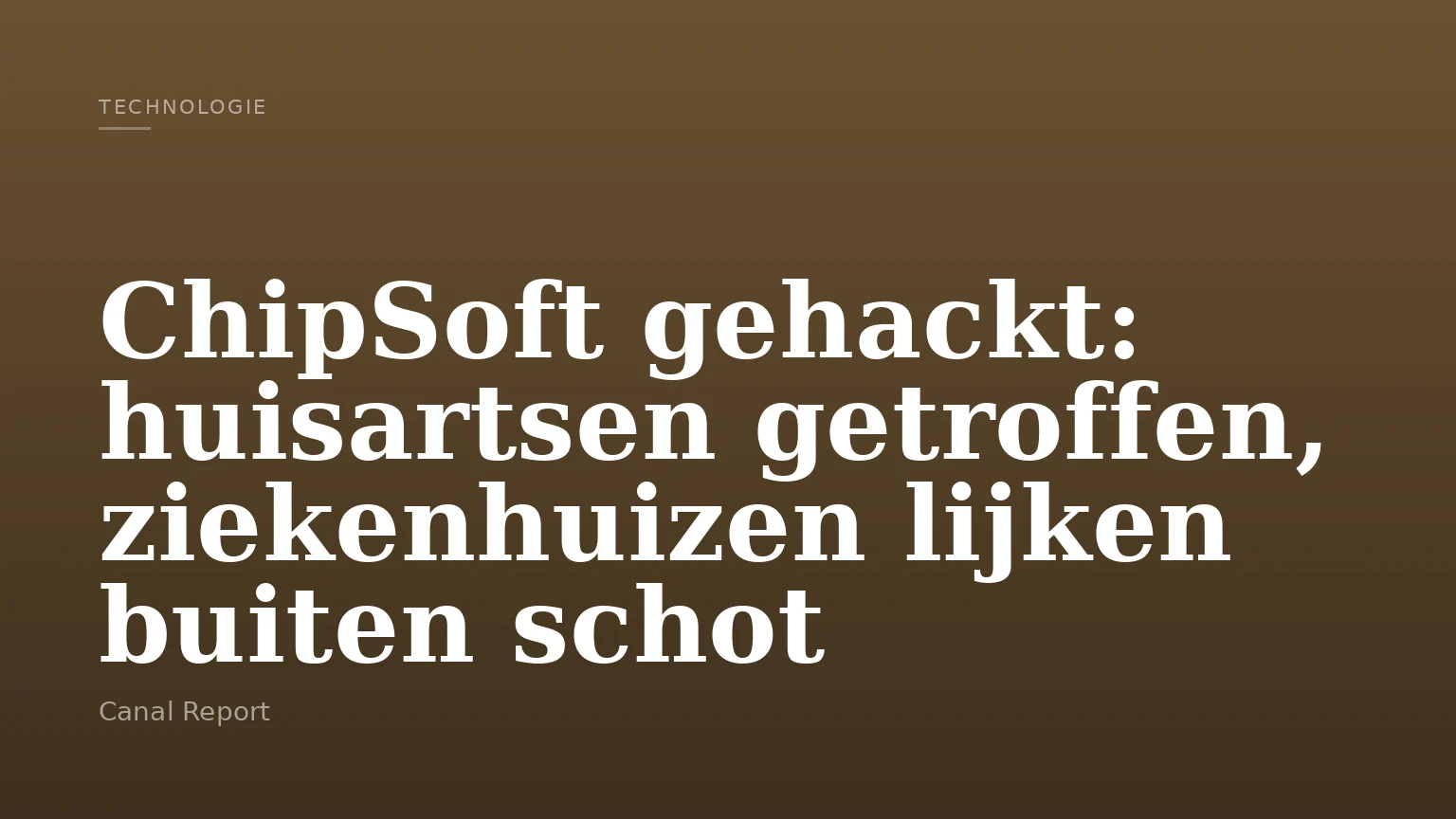 ChipSoft gehackt: huisartsen getroffen, ziekenhuizen lijken buiten schot
