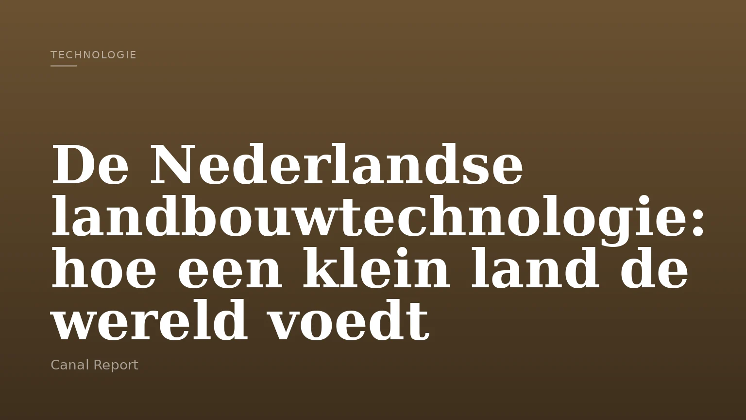 De Nederlandse landbouwtechnologie: hoe een klein land de wereld voedt