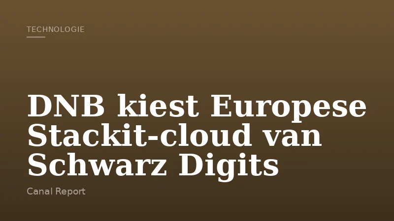 DNB kiest Europese Stackit-cloud van Schwarz Digits