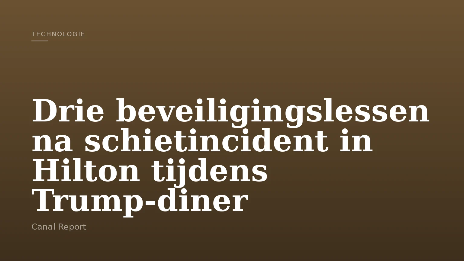Drie beveiligingslessen na schietincident in Hilton tijdens Trump‑diner
