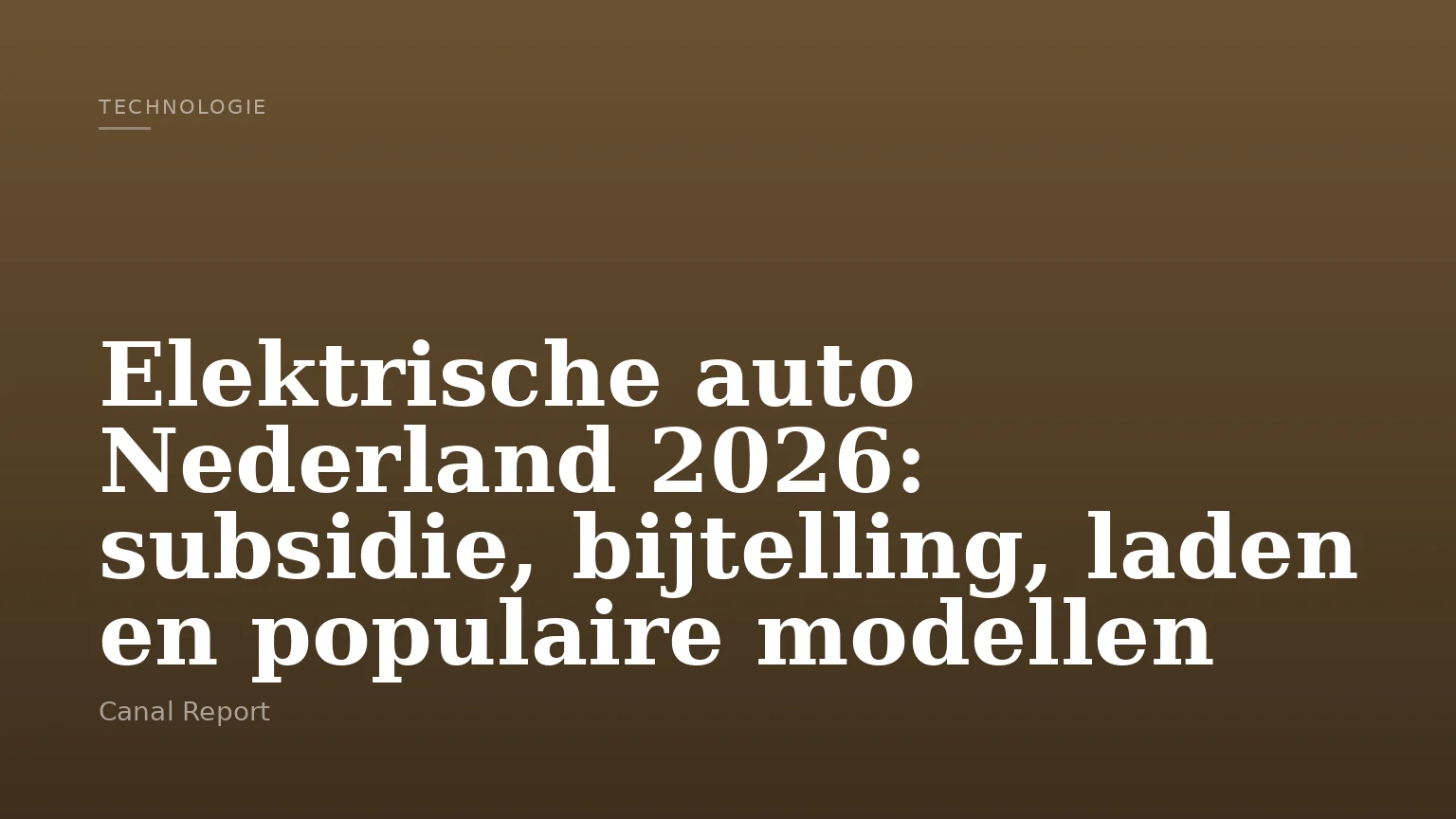 Elektrische auto Nederland 2026: subsidie, bijtelling, laden en populaire modellen