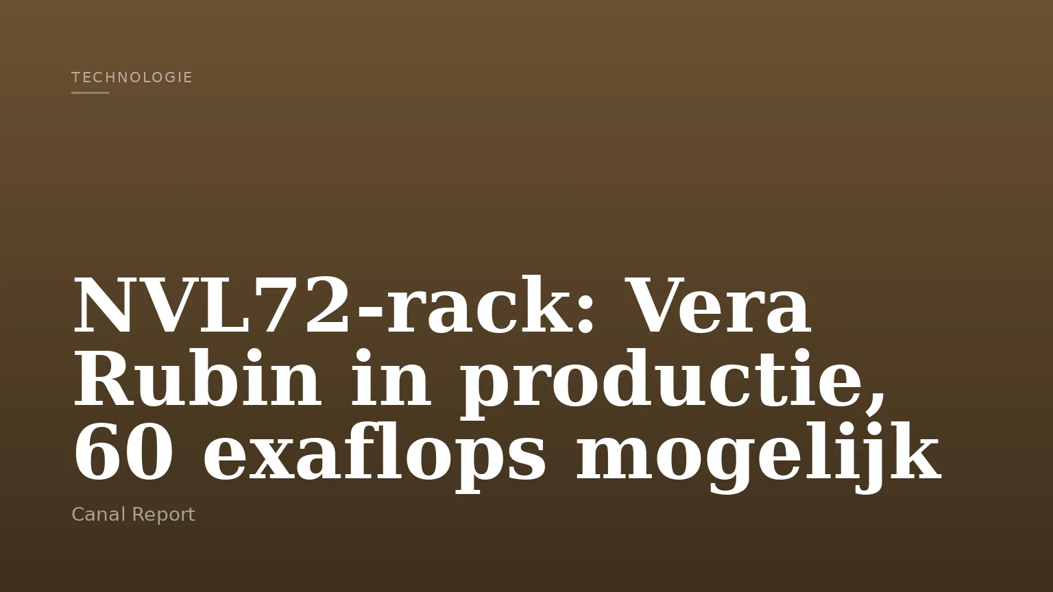 NVL72-rack: Vera Rubin in productie, 60 exaflops mogelijk