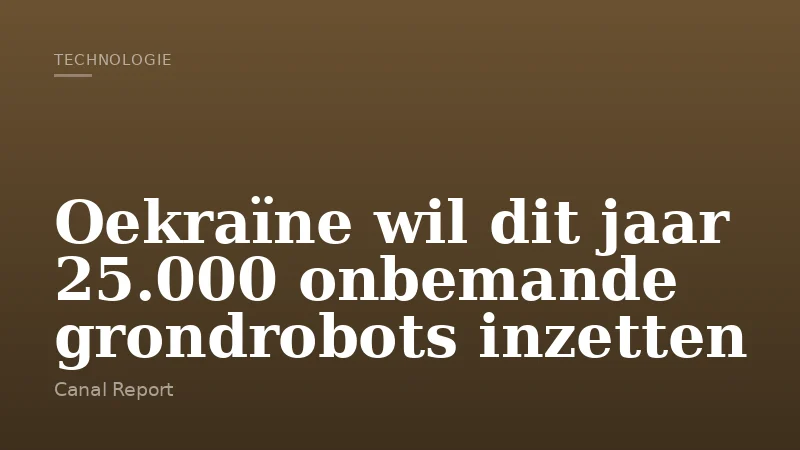 Oekraïne wil dit jaar 25.000 onbemande grondrobots inzetten