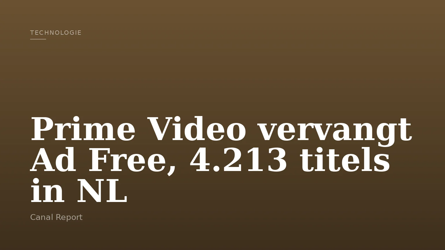 Prime Video vervangt Ad Free, 4.213 titels in NL