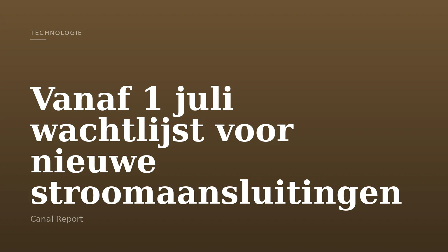 Vanaf 1 juli wachtlijst voor nieuwe stroomaansluitingen