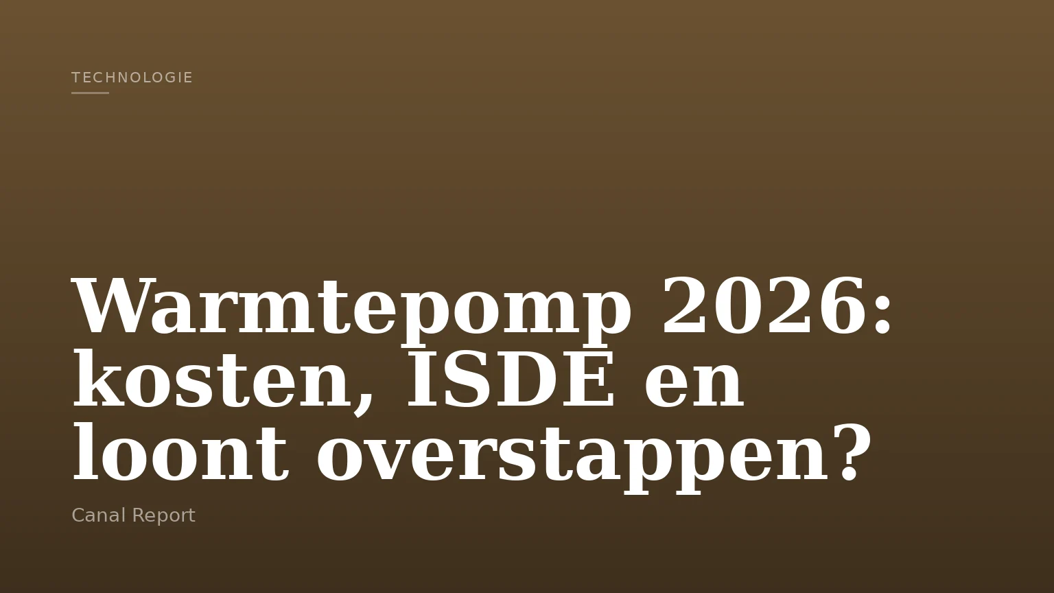 Warmtepomp 2026: kosten, ISDE en loont overstappen?