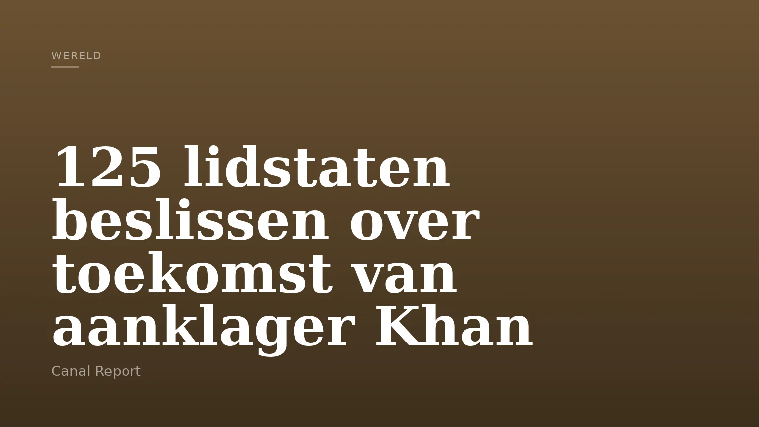125 lidstaten beslissen over toekomst van aanklager Khan