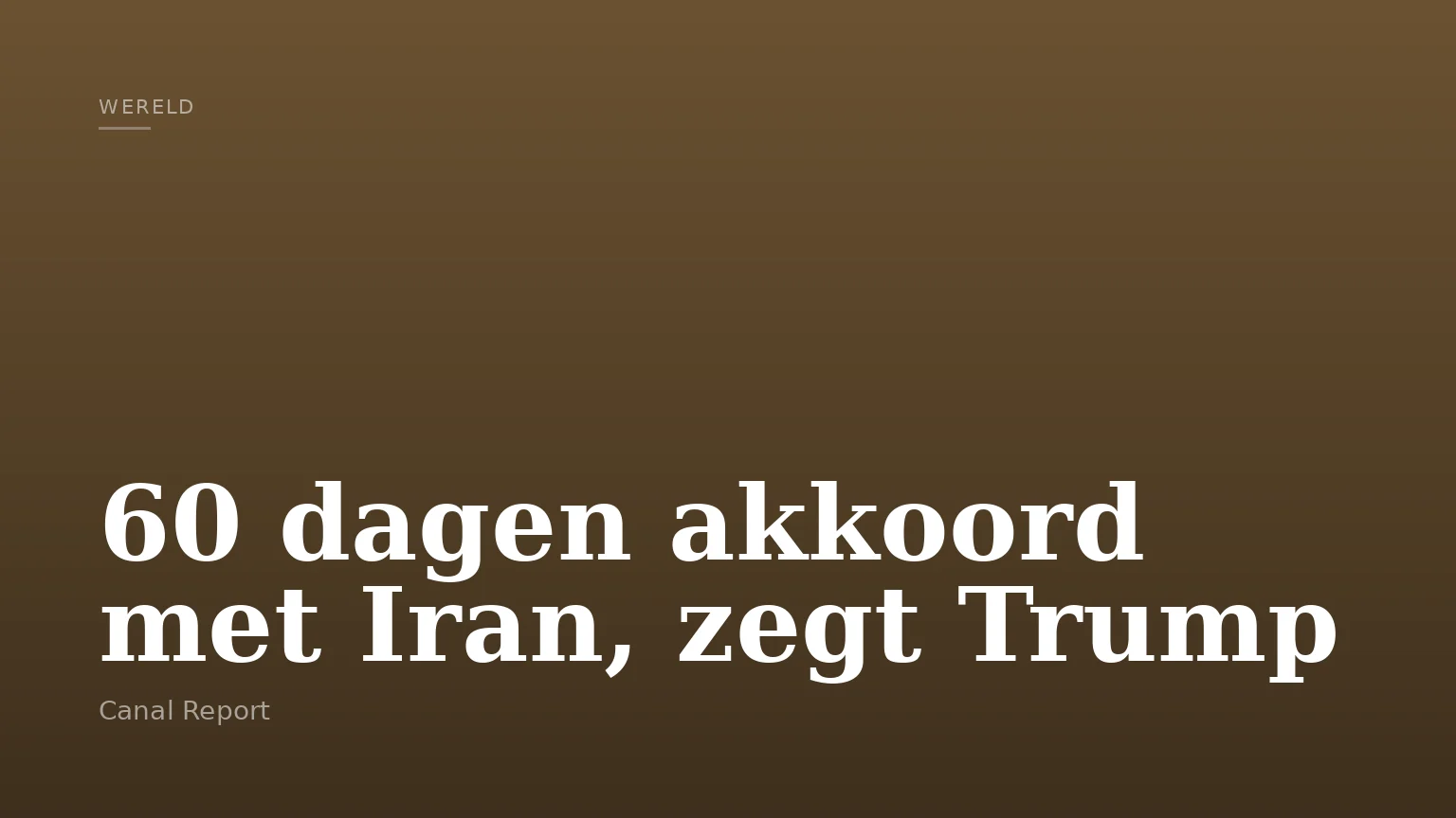 60 dagen akkoord met Iran, zegt Trump