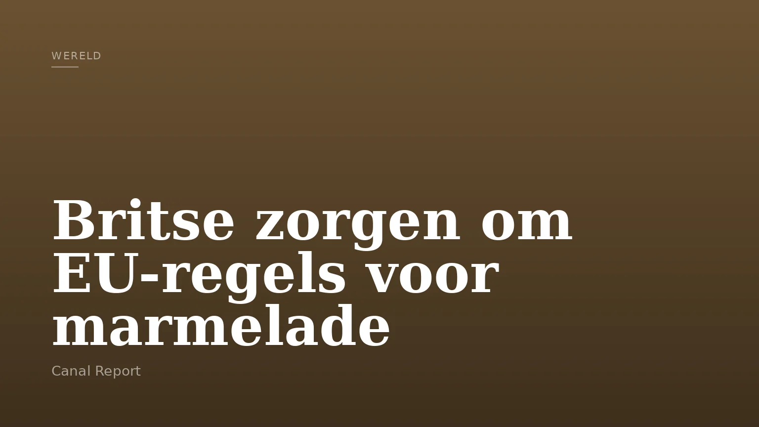 Britse zorgen om EU-regels voor marmelade