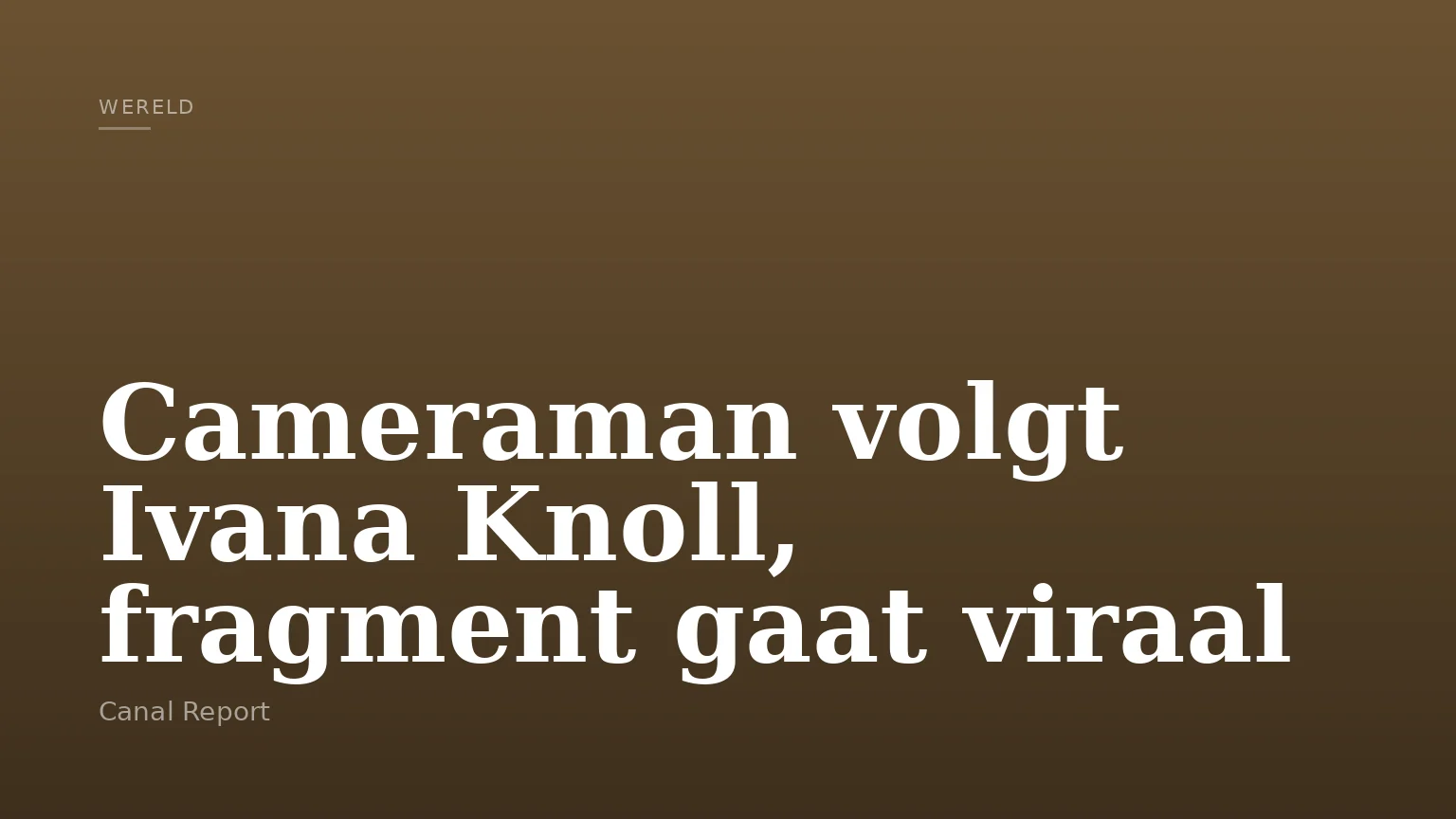 Cameraman volgt Ivana Knoll, fragment gaat viraal
