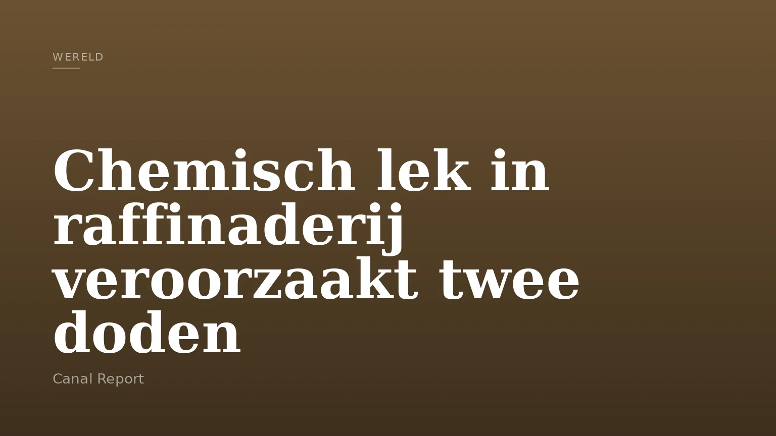 Chemisch lek in raffinaderij veroorzaakt twee doden