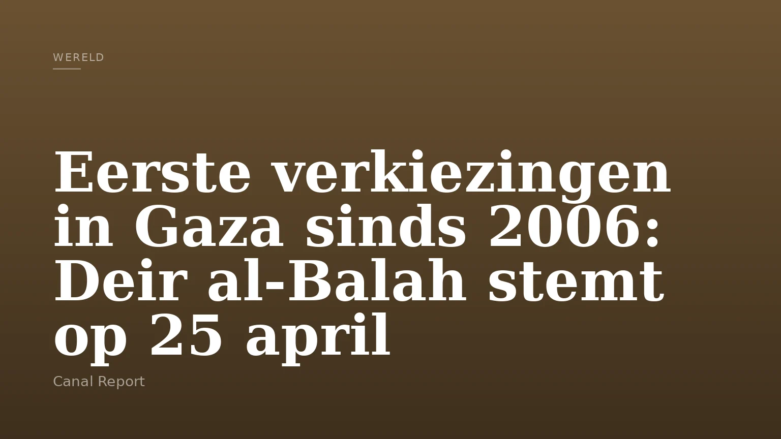 Eerste verkiezingen in Gaza sinds 2006: Deir al‑Balah stemt op 25 april
