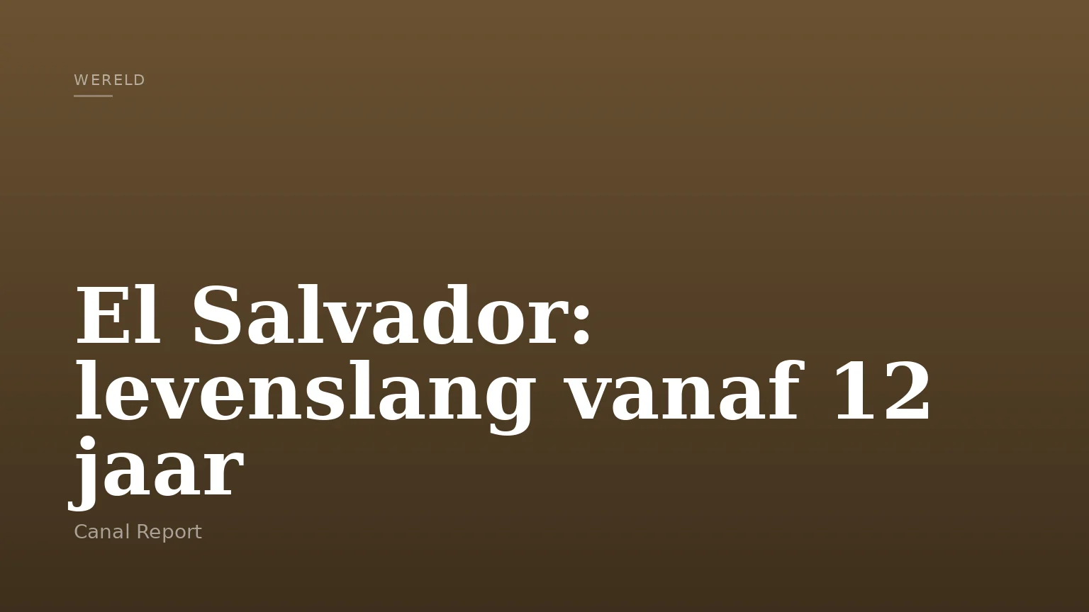 El Salvador: levenslang vanaf 12 jaar
