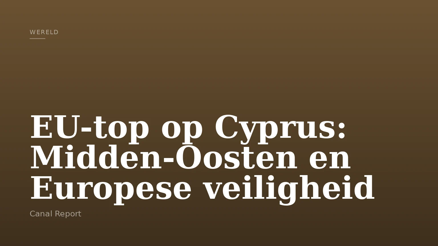 EU-top op Cyprus: Midden-Oosten en Europese veiligheid