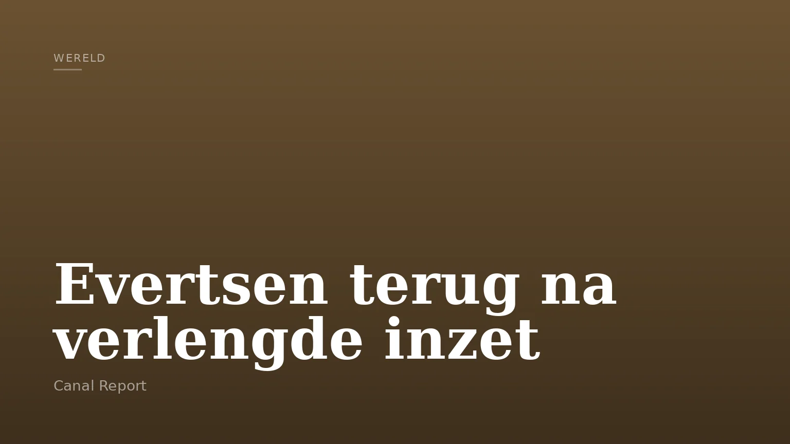 Evertsen terug na verlengde inzet