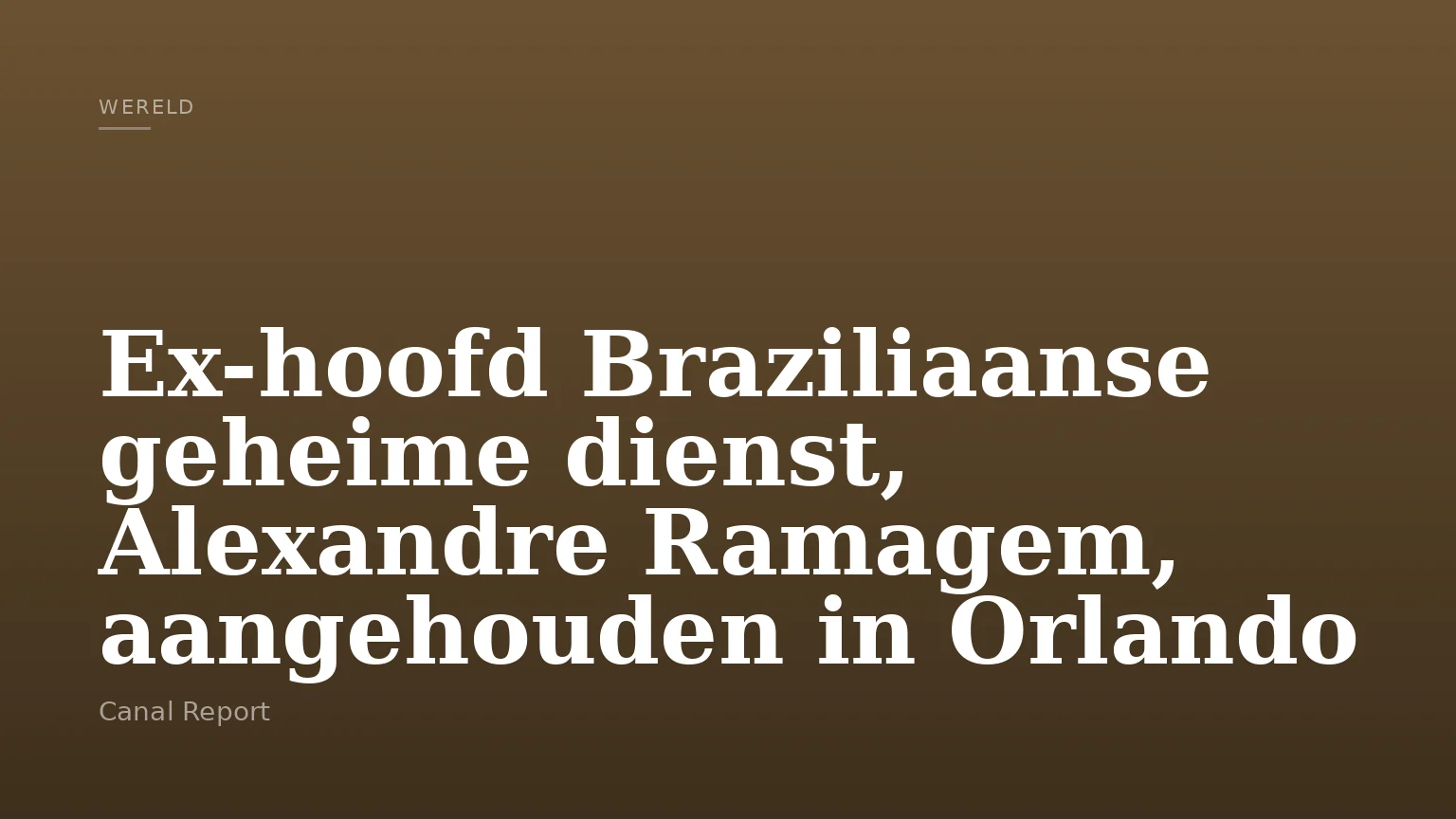Ex-hoofd Braziliaanse geheime dienst, Alexandre Ramagem, aangehouden in Orlando