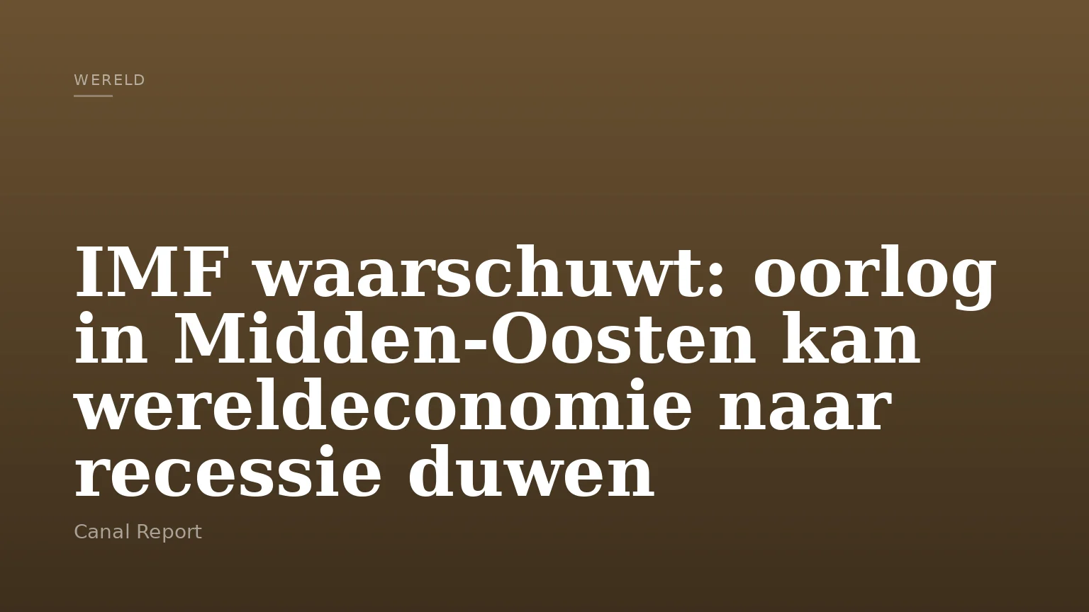 IMF waarschuwt: oorlog in Midden-Oosten kan wereldeconomie naar recessie duwen
