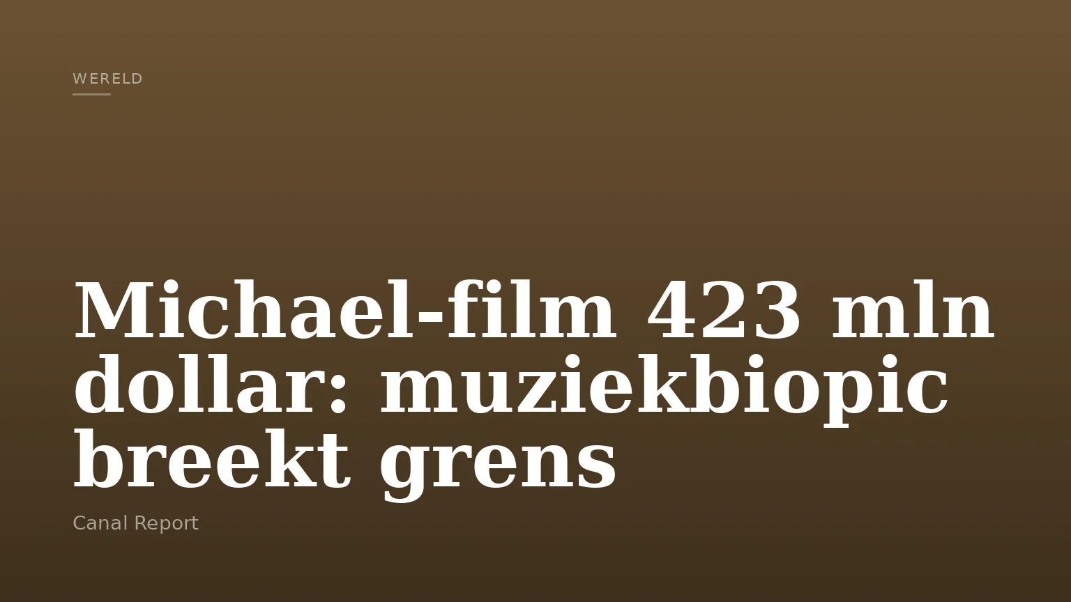 Michael-film 423 mln dollar: muziekbiopic breekt grens