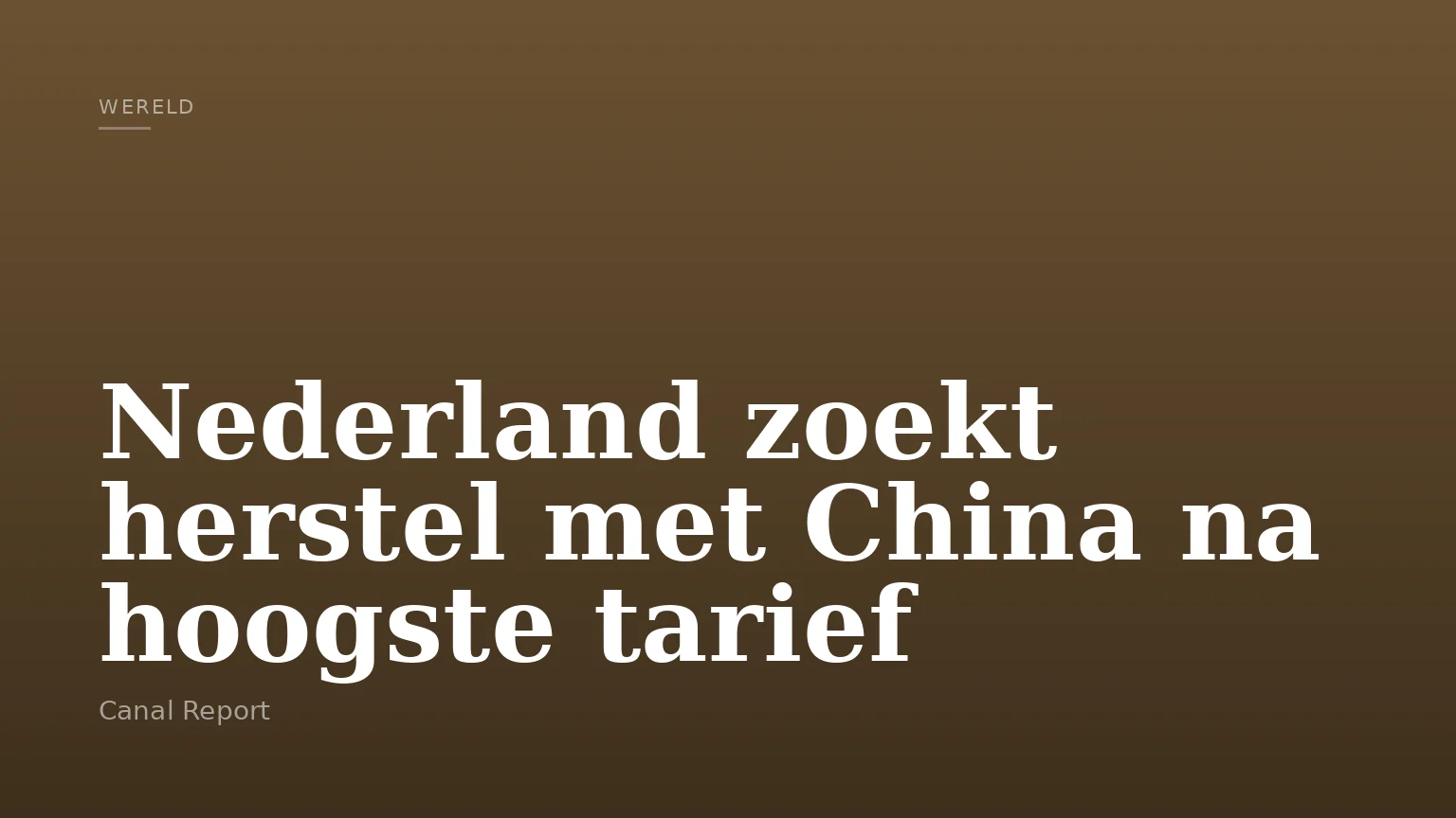 Nederland zoekt herstel met China na hoogste tarief