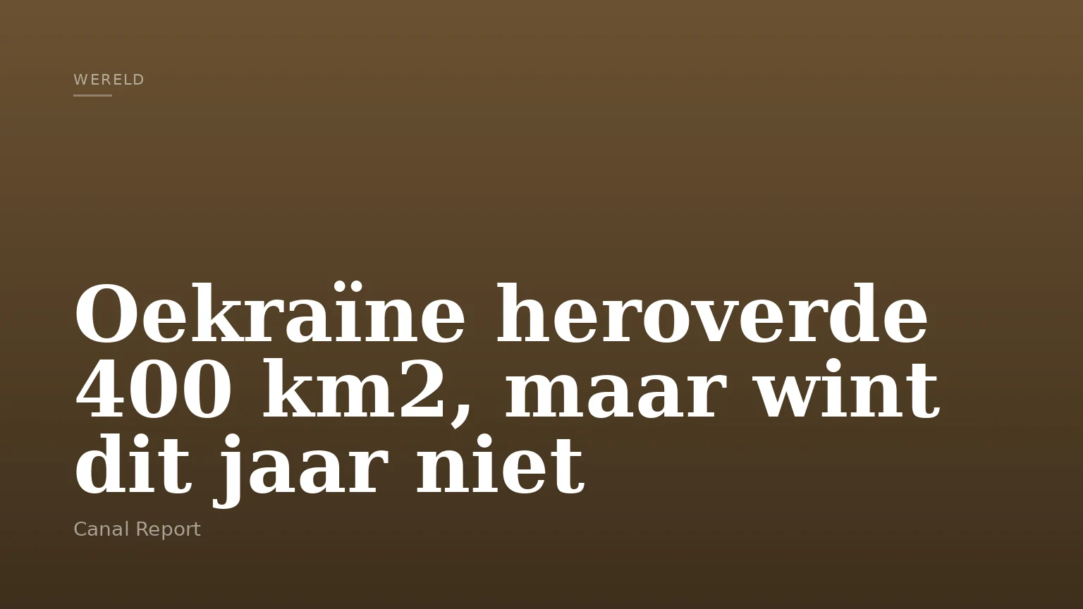 Oekraïne heroverde 400 km2, maar wint dit jaar niet