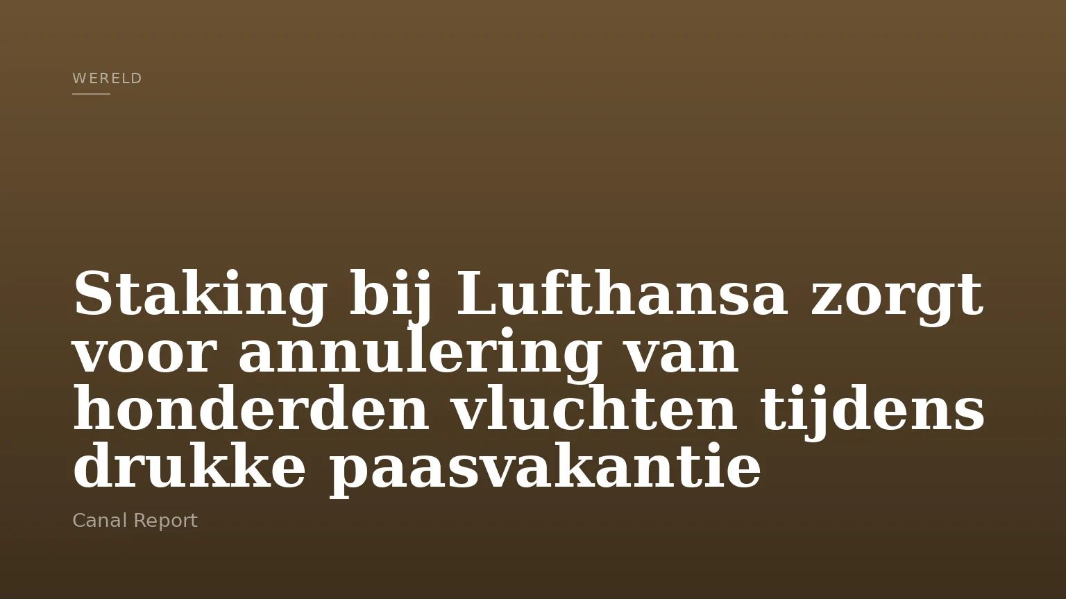 Staking bij Lufthansa zorgt voor annulering van honderden vluchten tijdens drukke paasvakantie