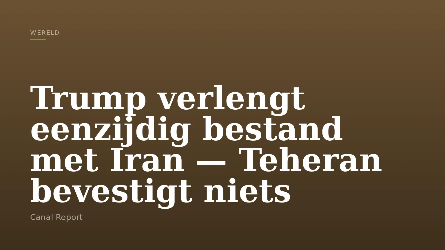Trump verlengt eenzijdig bestand met Iran — Teheran bevestigt niets