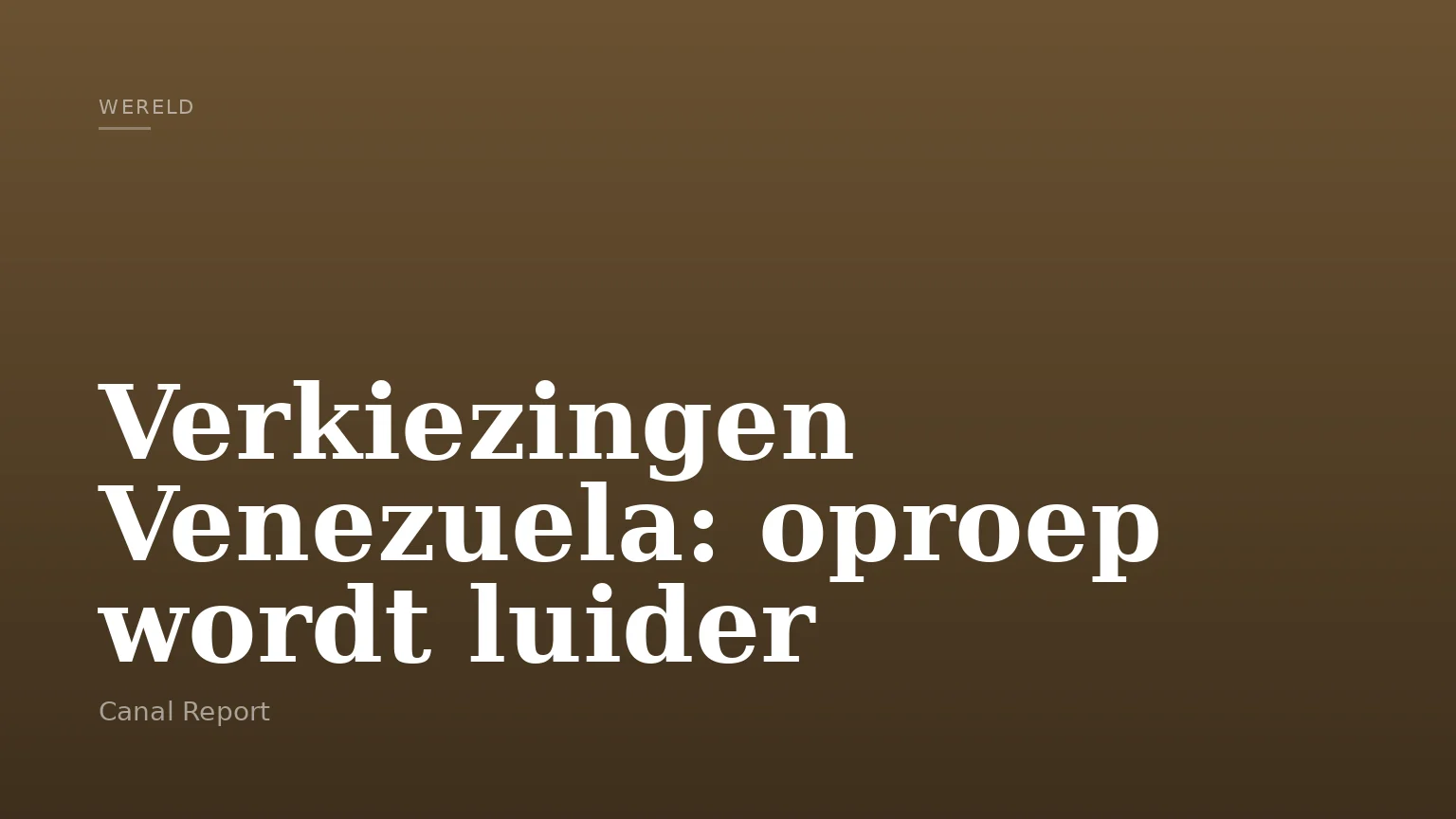 Verkiezingen Venezuela: oproep wordt luider