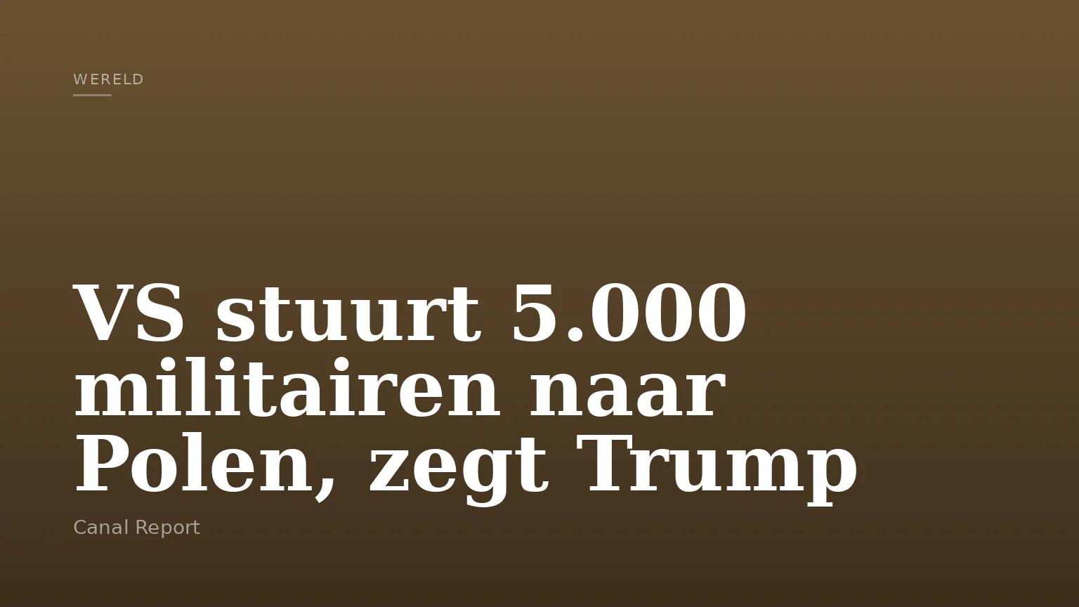 VS stuurt 5.000 militairen naar Polen, zegt Trump