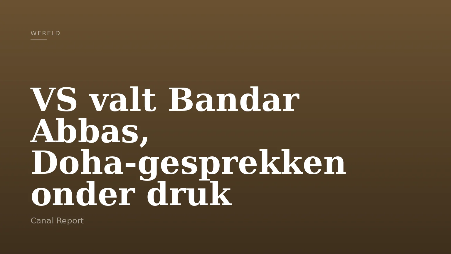 VS valt Bandar Abbas, Doha-gesprekken onder druk